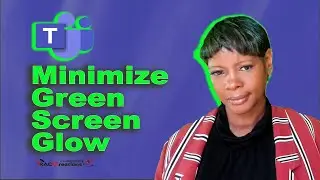 Microsoft Teams Green Screen Gets Rid of Green Glow Around Hair