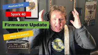 Positive Grid Spark 40 Firmware Update 2022.
