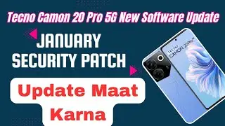 Tecno Camon 20 Pro New Software Update