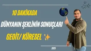 🌎10 DAKİKADA DÜNYANIN ŞEKLİ VE SONUÇLARI🌎