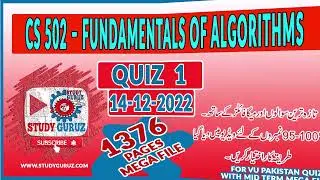 CS 502 – DESIGN & ANALYSIS OF ALGORITHMS  Quiz1 14 12 2022 Spring2022