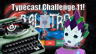 Balatro Challenge 11 ~ Typecast ~ FULL RUN!