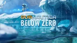 Playing Subnautica; Below Zero!