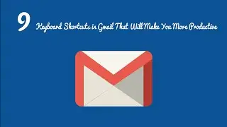 9 Keyboard Shortcuts in Gmail That Will Make You More Productive
