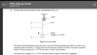 #9702_m23_qp_22 || A motor uses a wire to raise a block, as illustrated in Fig. 2.1. Calculate the…