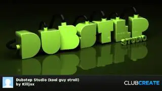 Dubstep Studio (kool guy stroll) by Killjax