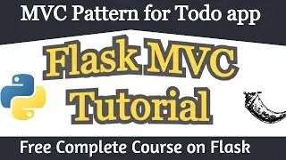 Flask MVC Project (Todo App) | Flask MVC Tutorial | Flask MVC Architecture