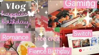 Birthday Vlog( Fiancé) New Game Unboxing/Gameplay