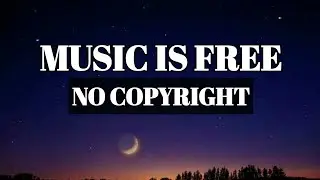 Stars Align - Music - Music Is Free - No Copyright Music - Vlog Music