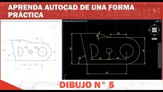 AutoCAD EJERCICIO 5. APRENDAMOS AUTOCAD DE UNA FORMA PRACTICA