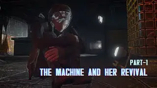 The Machine and Her Revival Gameplay - PART1 - Fallout 4 Ultra Modded