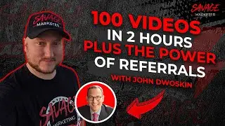 100 Videos in 2 Hours Plus The Power of Referrals with Jon Dwoskin
