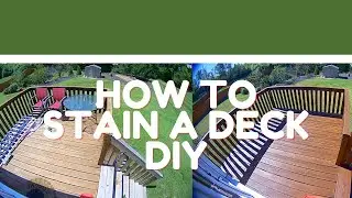 HOW TO STAIN A DECK  ( DIY )