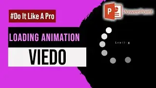 LOADING ANIMATION VIDEO | Make Easy LOADING ANIMATION VIDEO in PowerPoint