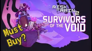 Risk of Rain 2 DLC: Survivors of the Void DLC Review -- More Great RoR2 Content