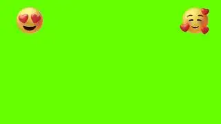 Smiling Face with Heart-Eyes And Smiling Face with Hearts Emoji Meaning 😍🥰 Green Screen