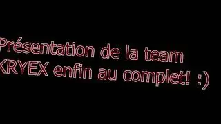 Présentation Team Kryex //Classement