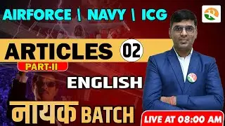 Articles-2 | English for Airforce, Navy, ICG | Airforce English Class  | Airforce english syllabus