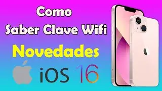 Novedades iOS 16 : como ver la contraseña del wifi que estoy conectado iPhone iOS 16 novedades