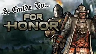 How to For Honor: The BASICS!