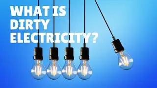 What is Dirty Electricity EMF Radiation? & What Can You Do About It?