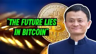 The Future Lies in Bitcoin: Says Jack Ma the Serial Entrepreneur