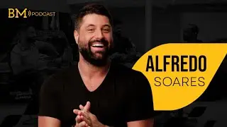 BM Podcast #001 - ALFREDO SOARES