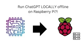UPCOMING NEXT: I Ran ChatGPT LOCALLY Offline on Raspberry Pi?!