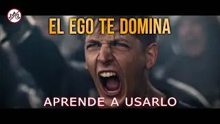 Aprende a usar el PODER de tu EGO | Usa tu ego a tu favor | No niegues a tu ego