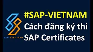 Hướng dẫn cách đăng ký thi SAP Certificates