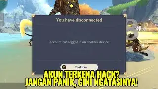 CARA MENGEMBALIKAN AKUN GENSHIN YANG TERKENA HACK, DAN MENGAMANKAN AKUN - GENSHIN IMPACT