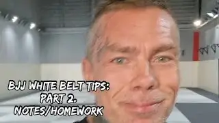 BJJ White Belt Tips: Notes/Homework