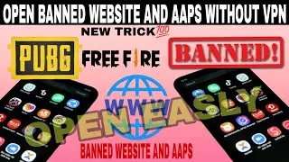 OPEN BANNED WEBSITE AND AAPS WITHOUT VPN | BAN WEBSITE OR AAP KO KYSE KHOLE BINA VPN KE
