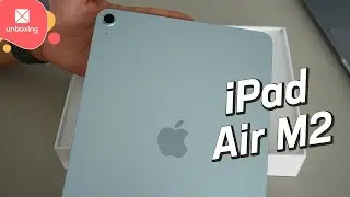 iPad Air con M2 | Unboxing
