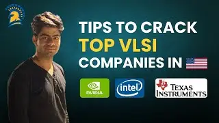 JOURNEY TO USA : Tips to CRACK Top VLSI Companies in USA | Nvidia, Intel | San Jose State University