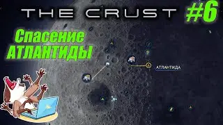 THE CRUST #6 - Много Лунных миссий (Прохождение)