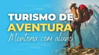 🎒 Como transformar um mochilão em Agência de Turismo de Aventura