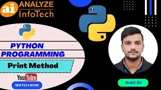 Print method python programming - Analyze InfoTech