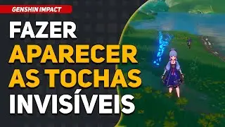 Genshin Impact: Sumeru - Como fazer Aparecer as Tochas 