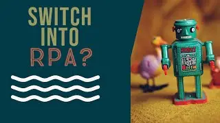 How to Switch Career into RPA?