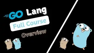 Go Lang Overview | 01 | GoLang Tutorial