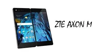 ZTE Axon M Introducing Dual Screens