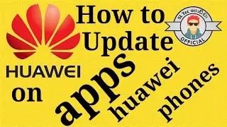 How to update apps on huawei mobile phones | SL Tec Podda