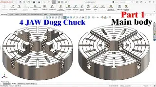 Design of Dogg chuck (4JAW) Part#1 Main Body | Solidworks Tutorial