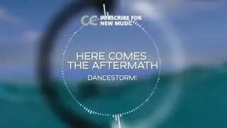 Dance | DanceStorm! - Here Comes The Aftermath
