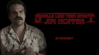 Jim Hopper || Smells Like Teen Spirit [ST + S4]