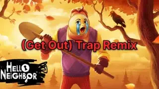 Get Out (Trap Remix) 