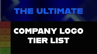 I made the ULTIMATE Company Logo Tier List (old vs new)