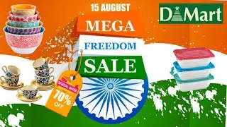 D Mart Latest Independence Day Sale || D Mart Latest Kitchenware Collection Sale || D Mart New Offer