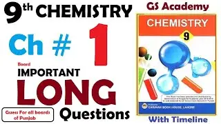 Important long questions, chapter 1, fundamentals of chemistry, class 9 chemistry, 2012-2022